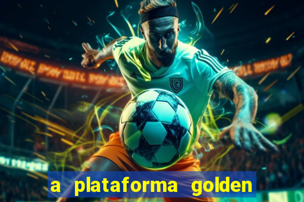 a plataforma golden slots paga mesmo